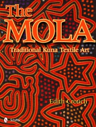 The Mola Traditional Kuna Textile Art